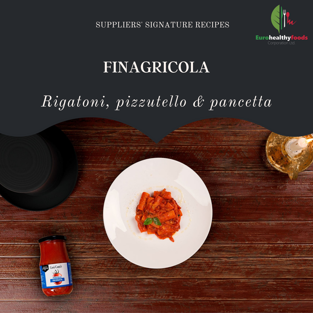 Signature recipes - COSI' COM'E': Rigatoni, pizzutello & bacon – EURO HFC